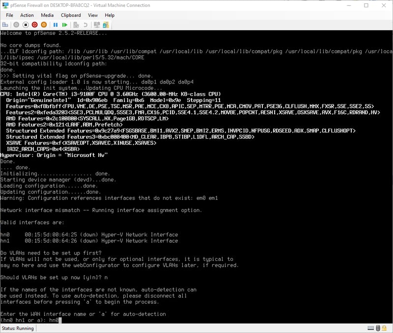 Chọn cổng mạng WAN: gõ hn0 và Enter